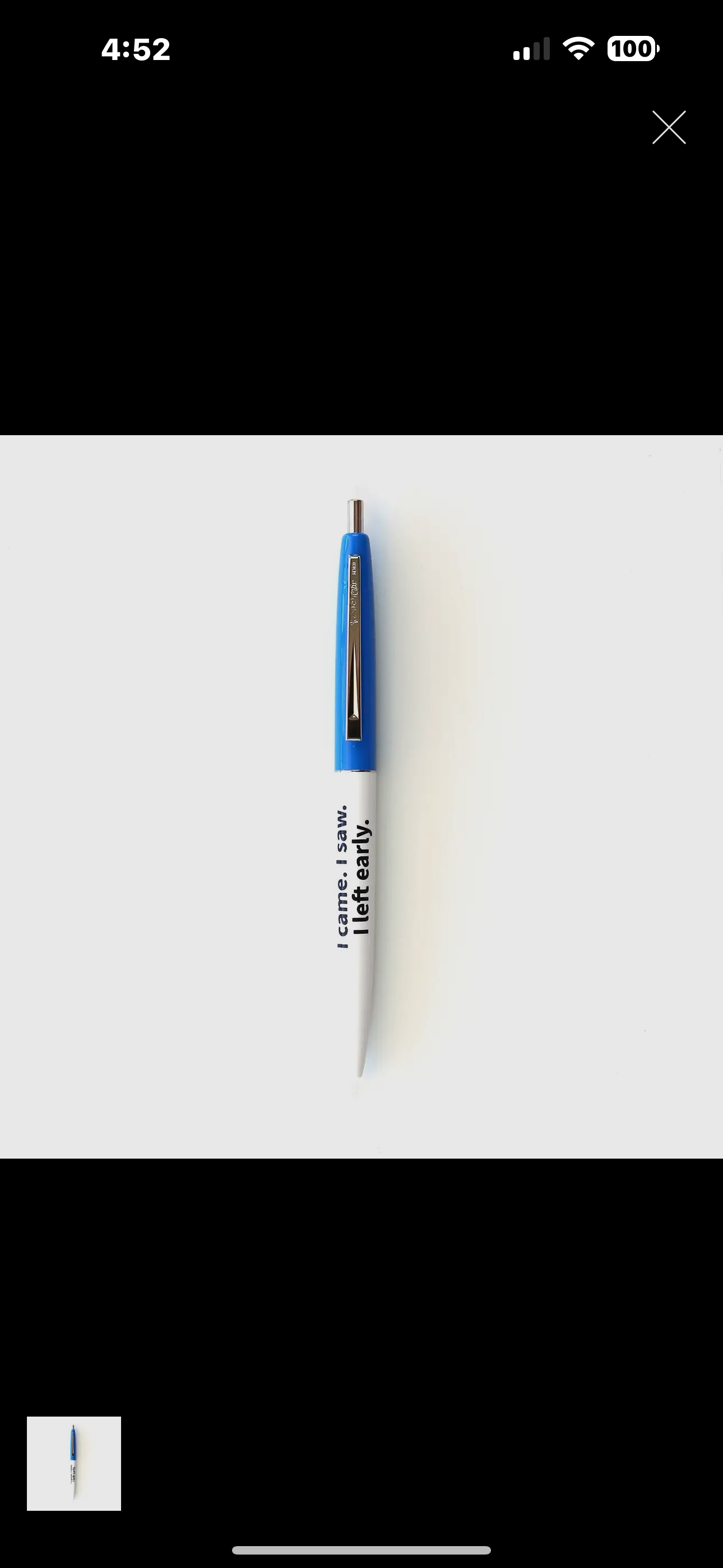 I came. I Saw. I Left Early. Pen